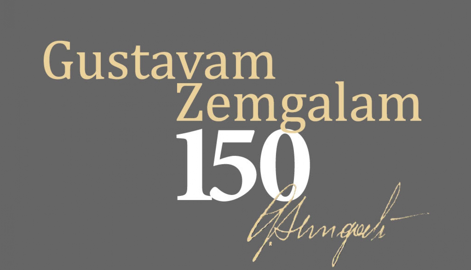 logo-Gustavam Zemgalam 150-paraksts