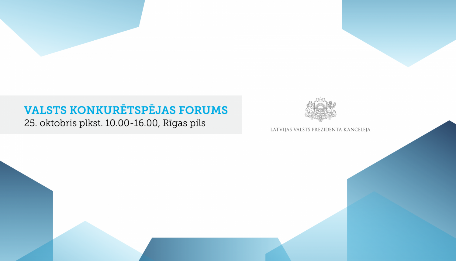 Rīgas pilī 25. oktobrī notiks Valsts konkurētspējas forums